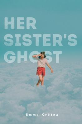 Her Sister’s Ghost