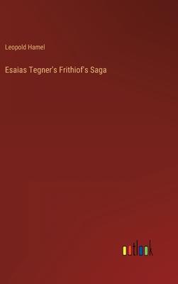 Esaias Tegner’s Frithiof’s Saga