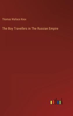 The Boy Travellers in The Russian Empire