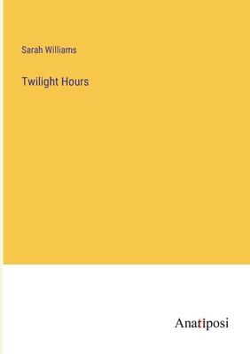 Twilight Hours