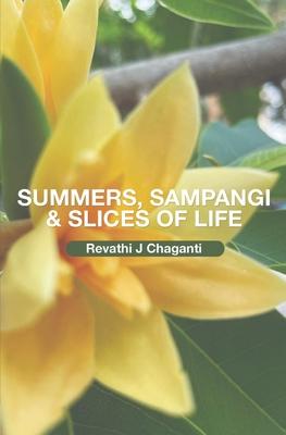 Summers, Sampangi & Slices of Life