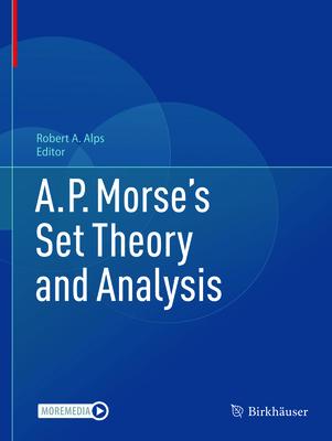 A.P. Morse’s Set Theory and Analysis