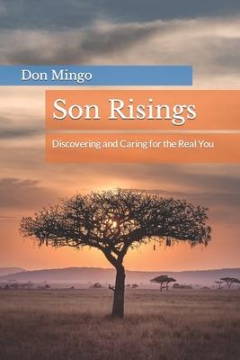 Son Risings: Discovering and Caring for the Real You