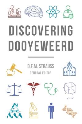 Discovering Dooyeweerd