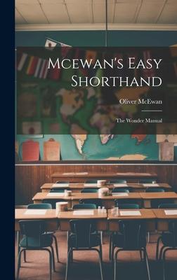 Mcewan’s Easy Shorthand: The Wonder Manual