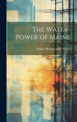 The Water-Power of Maine