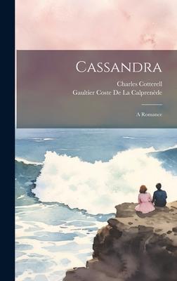 Cassandra: A Romance