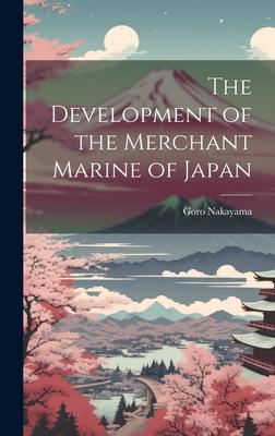 The Development of the Merchant Marine of Japan