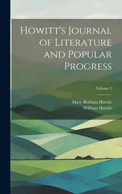 Howitt’s Journal of Literature and Popular Progress; Volume 2