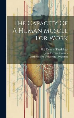 The Capacity Of A Human Muscle For Work