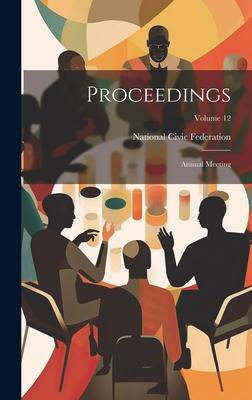 Proceedings: Annual Meeting; Volume 12