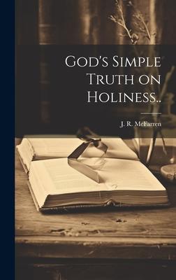 God’s Simple Truth on Holiness..