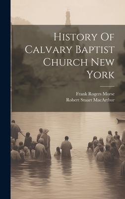 History Of Calvary Baptist Church New York