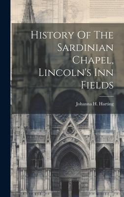 History Of The Sardinian Chapel, Lincoln’s Inn Fields