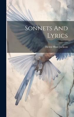 Sonnets And Lyrics