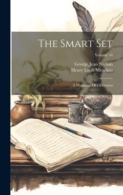 The Smart Set: A Magazine Of Cleverness; Volume 44