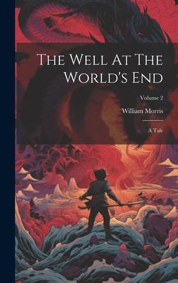 The Well At The World’s End: A Tale; Volume 2