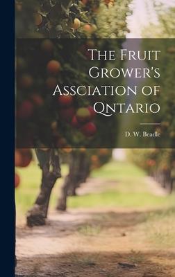 The Fruit Grower’s Assciation of Qntario