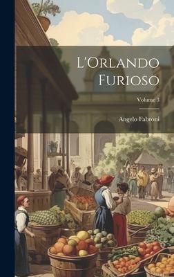 L’Orlando Furioso; Volume 3