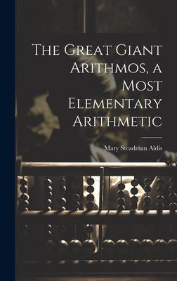 The Great Giant Arithmos, a Most Elementary Arithmetic