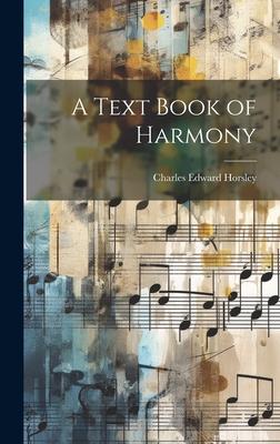 A Text Book of Harmony