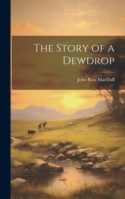 The Story of a Dewdrop