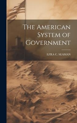 The American System of Government