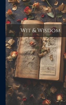 Wit & Wisdom