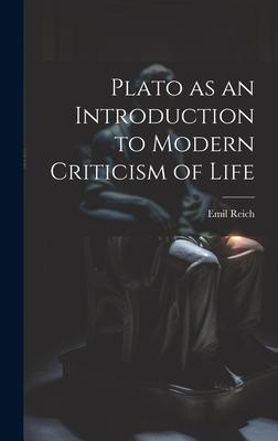 Plato as an Introduction to Modern Criticism of Life