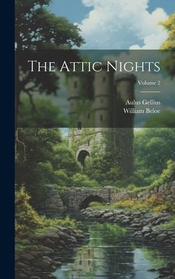 The Attic Nights; Volume 2