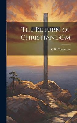 The Return of Christiandom