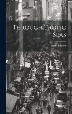 Through Tropic Seas