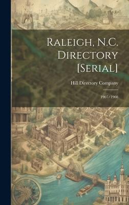 Raleigh, N.C. Directory [serial]: 1907/1908