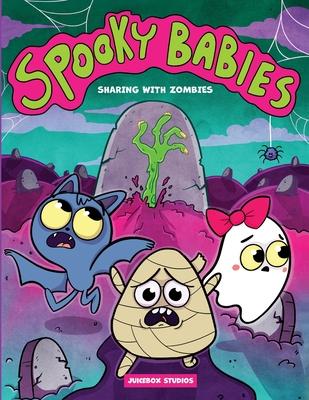 Spooky Babies: Sharing with Zombies