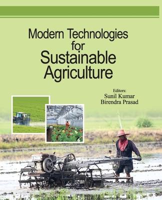 Modern Technologies for Sustainable Agriculture