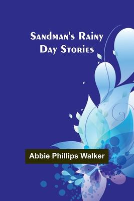 Sandman’s rainy day stories