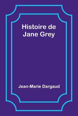 Histoire de Jane Grey