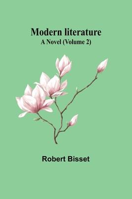 Modern literature: A Novel (Volume 2)