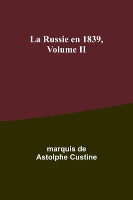 La Russie en 1839, Volume II