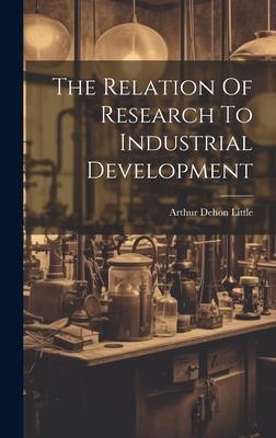 The Relation Of Research To Industrial Development