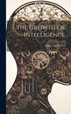 The Growth Of Intelligence