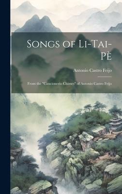 Songs of Li-Tai-Pè: From the Cancionerio Chimes of Antonio Castro Feijo