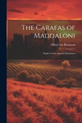 The Carafas of Maddaloni: Naples Under Spanish Dominion