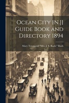 Ocean City [N.J] Guide Book and Directory 1894