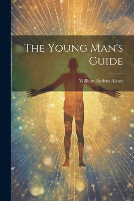 The Young Man’s Guide