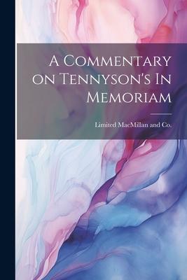 A Commentary on Tennyson’s In Memoriam