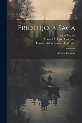 Fridthjof’s Saga: A Norse Romance