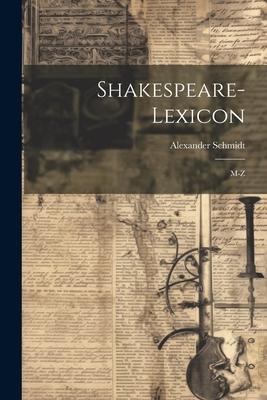 Shakespeare-Lexicon: M-Z