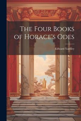 The Four Books of Horace’s Odes