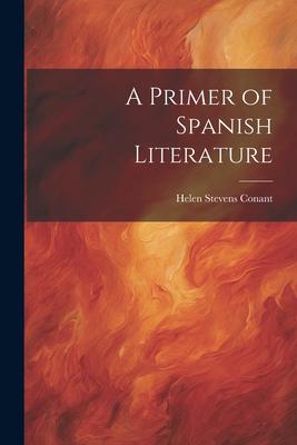 A Primer of Spanish Literature